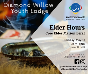 Elder Hours hosted with Diamond Willow Youth Lodge & miskanawah @ Diamond Willow Youth Lodge